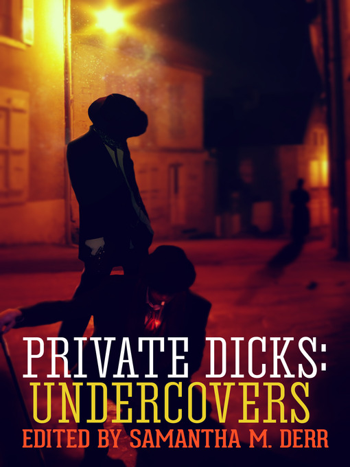Title details for Private Dicks by Samantha M. Derr - Available